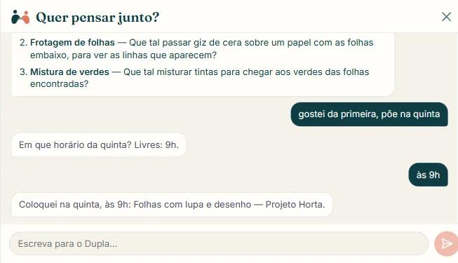 Tela do planejamento do Dupla: a professora pede ideias para o projeto Horta e o Dupla coloca a atividade escolhida na quinta, às 9h.
